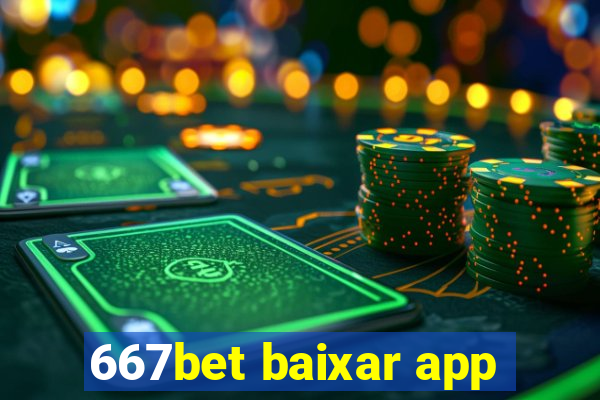 667bet baixar app